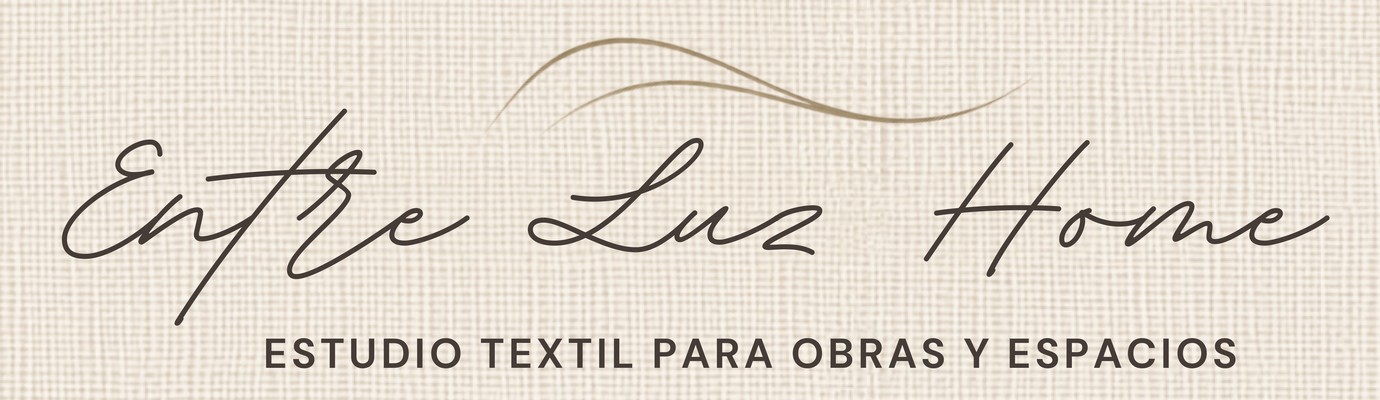 Entre Luz Home — Estudio textil para obras y espacios
